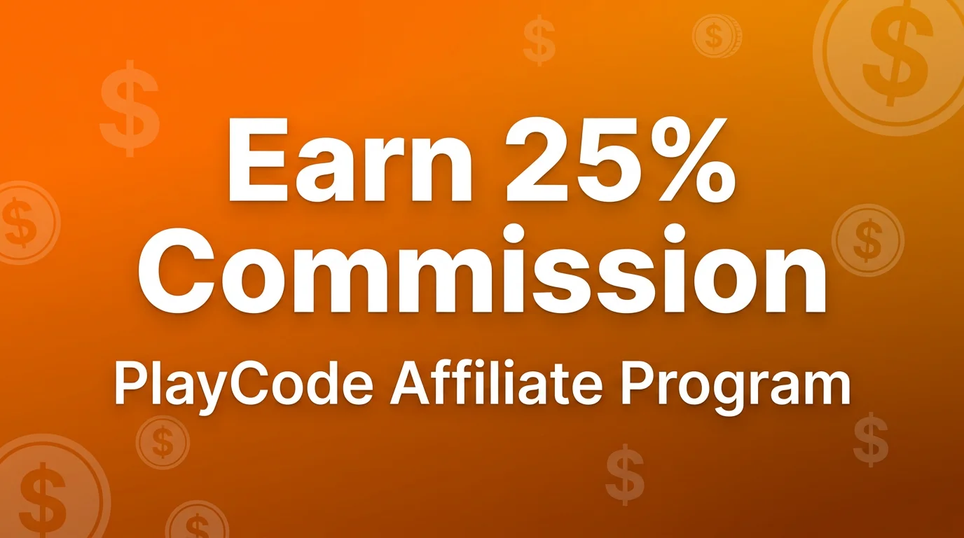 PlayCode Affiliate Program - Earn 25% Commission